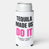 Tequila heeft ons het laten doen | Bruidsmeisjes d Seltzer Blikjeskoeler (Seltzer Voorkant)