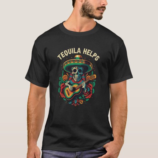 Tequila helpt alcoholische tequila-drinker Mexico  T-shirt (Voorkant)