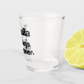 Tequila is altijd het scherm Antwoordrukglas Shot Glas (Rechts)
