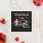 Tequila is mijn Valentijn - Valentijnsdag Alcohol  Servet (Insitu)