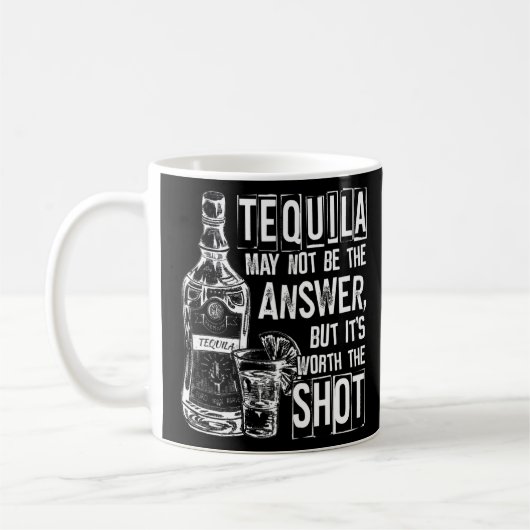 Tequila is misschien niet het antwoord, maar het i koffiemok (Links)