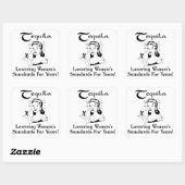 Tequila: Jarenlang de standaard van vrouwen verlag Vierkante Sticker (Vel)