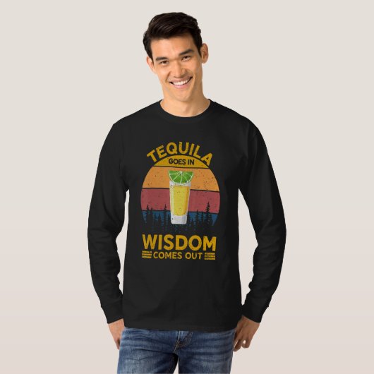 Tequila komt in Wisdom uit Tequila voor mannen W T-shirt (Voorkant volledig)