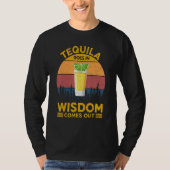 Tequila komt in Wisdom uit Tequila voor mannen W T-shirt (Voorkant)