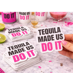 Tequila Liet Ons Dwaasheid Begaan   Bruidsmeisjes  Sticker