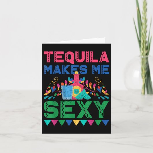 Tequila maakt me Y - Mexicaanse Cinco de Mayo Fies Kaart (Voorkant)