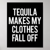 Tequila maakt mijn kleding Herfst uit Poster (Voorkant)