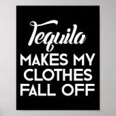 Tequila maakt mijn kleding Herfst uit Tequila lief Poster (Voorkant)