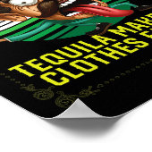 Tequila maakt mijn kleren Herfst van alcoholische  Poster (Hoek)