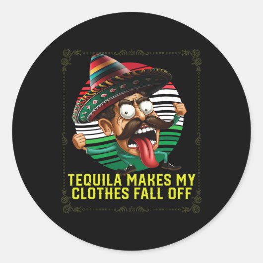 Tequila maakt mijn kleren Herfst van alcoholische  Ronde Sticker (Voorkant)