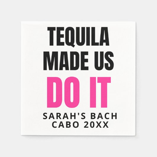 Tequila Made Us Do It | Bride Squad Drinking Servet (Voorkant)