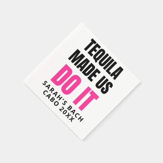 Tequila Made Us Do It | Bride Squad Drinking Servet (Hoek)