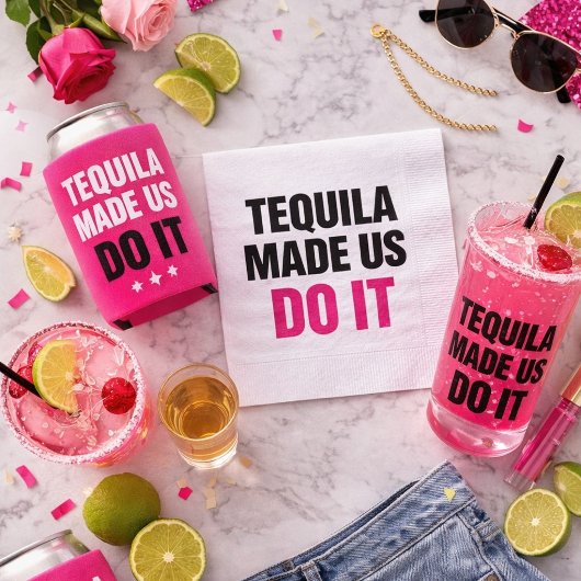 Tequila Made Us Do It | Bride Squad Drinking Servet