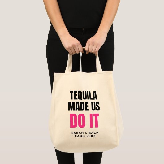 Tequila Made Us Do It | Bride Squad Drinking Tote Bag (Voorkant (product))