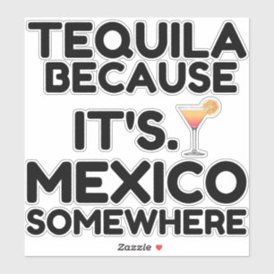 TEQUILA MEXICO IETS WAAR STICKER