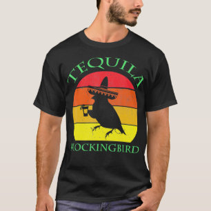 Tequila Mockingbird Drinking Lovers Vintage Cinco T-shirt