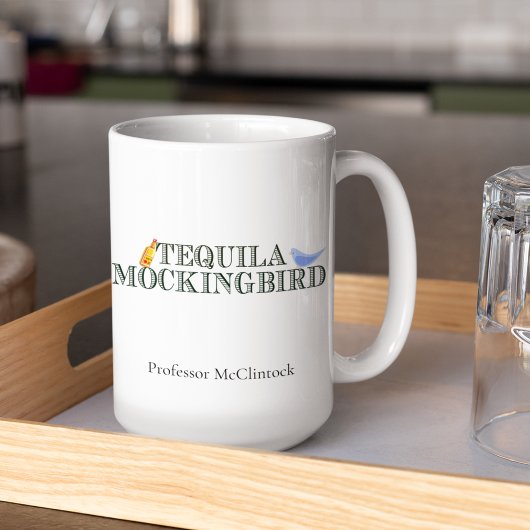 Tequila Mockingbird Funny Custom English Professor Koffiemok
