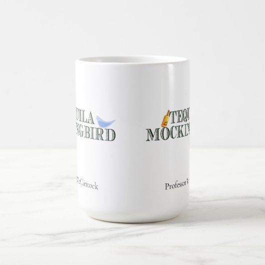 Tequila Mockingbird Funny Custom English Professor Koffiemok (Center)