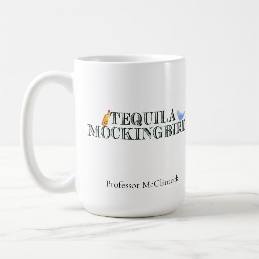 Tequila Mockingbird Funny Custom English Professor Koffiemok (Links)