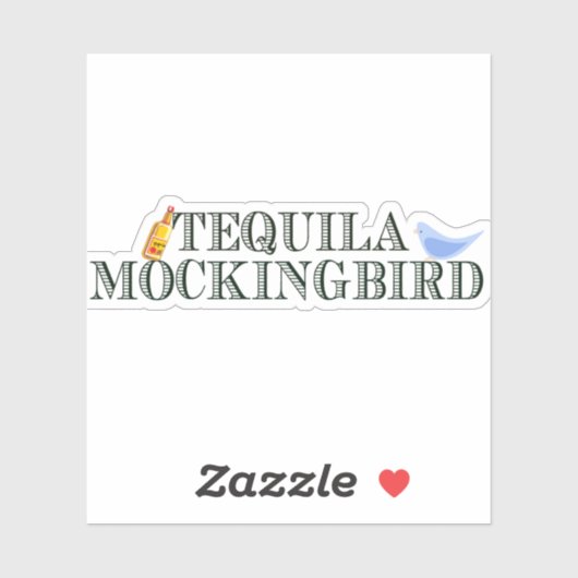 Tequila Mockingbird Funny Literary Pun Word Play Sticker (Vel)