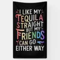 Tequila Oprechte Vrienden Gaan Hoe Dan Ook Grappig