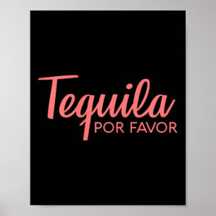 Tequila Por Favor Shirt Cinco de Mayo Drink T-shir Poster
