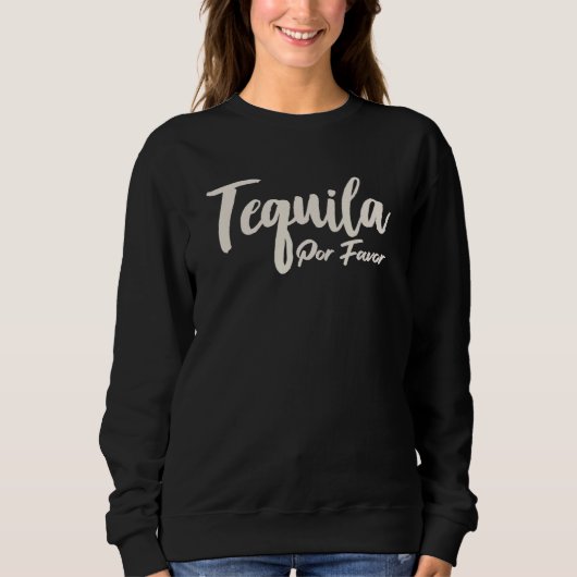 Tequila Por Favor Trui (Voorkant)