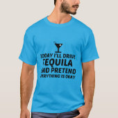 TEQUILA PRETEND ALLES IS OKÉ T-SHIRT (Voorkant)