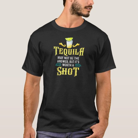 Tequila Shirt is misschien niet het antwoord, maar (Voorkant)