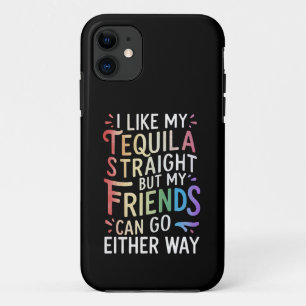Tequila Straight Friends Go Hoe dan ook Grappig LG Case-Mate iPhone Case