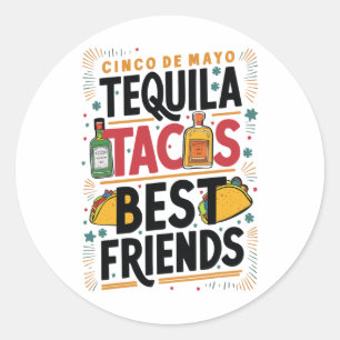 Tequila Tacos Beste vrienden Drink Cinco De Mayo Ronde Sticker