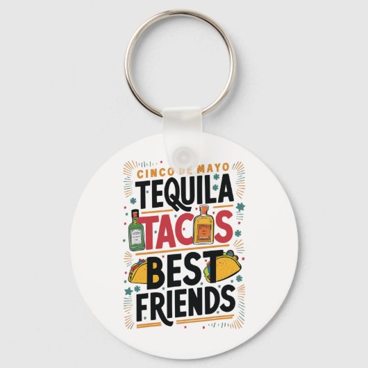 Tequila Tacos Beste vrienden Drink Cinco De Mayo Sleutelhanger (Voorkant)