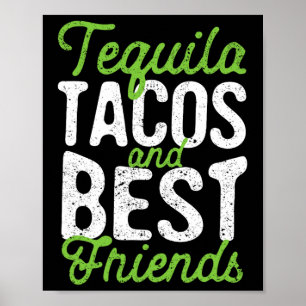 Tequila taco's en beste vrienden Taco dinsdag Cinc Poster