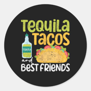 Tequila taco's en beste vrienden Taco dinsdag Cinc Ronde Sticker