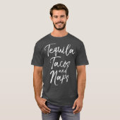 Tequila Tacos en Naps Leuk Schattige Alcohol Mexic T-shirt (Voorkant volledig)