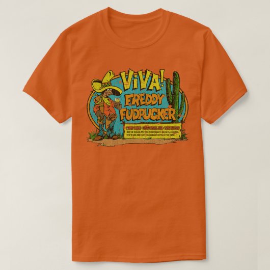 Tequila Viva Freddie Fudpucker 1973 T-shirt (Design voorkant)