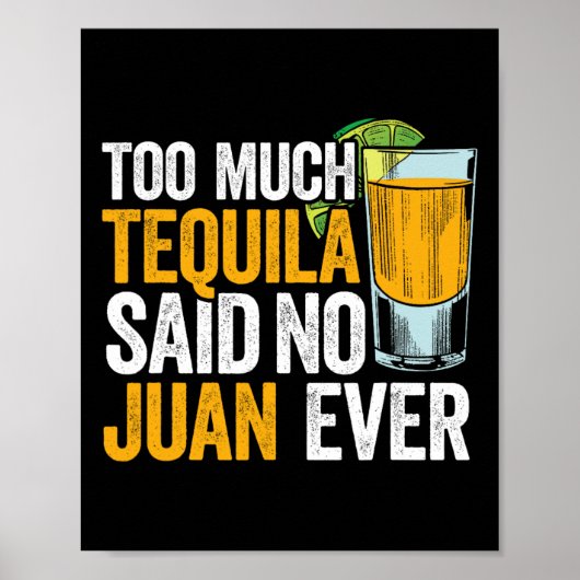 Tequila zei: "Nee, Juan de Mexico Cinco" Poster (Voorkant)