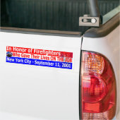 ter ere van de brandweerlieden911 bumpersticker (Op Truck)