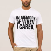 TER HERINNERING AAN TOEN IK OM GRAPPIGE T-shirts G (Voorkant)