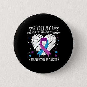 Ter nagedachtenis aan mijn liefdevolle zuster Zelf Ronde Button 5,7 Cm