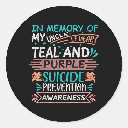 Ter nagedachtenis aan mijn oom die zelfmoordpreven ronde sticker (Voorkant)