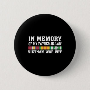Ter nagedachtenis aan mijn schoonvader Vietnam vet Ronde Button 5,7 Cm