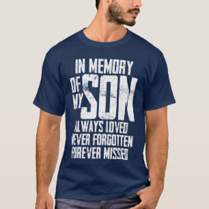 Ter nagedachtenis aan mijn zoon altijd geliefd noo t-shirt