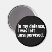 Ter verdediging, ik werd achtergelaten zonder toez magneet (Voorkant / Achterkant)