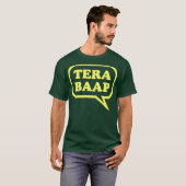 Tera Baap - Desi T-Shirt (Voorkant volledig)