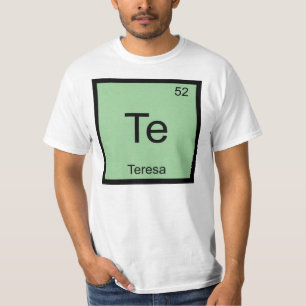 Teresa Naam Chemie Element Periodiek Systeem T-shirt