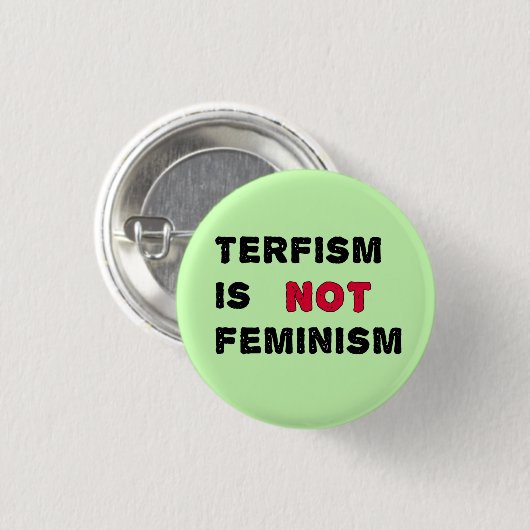 TERFisme is geen feminisme Ronde Button 3,2 Cm (Voorkant /achterkant)