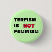 TERFisme is geen feminisme Ronde Button 3,2 Cm (Voorkant)
