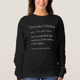 Teriyaki Chicken Funny Definition Funny Japans F Trui