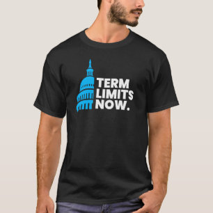 Term Limieten Nu - Congres Huis en Senaat Term L T-shirt